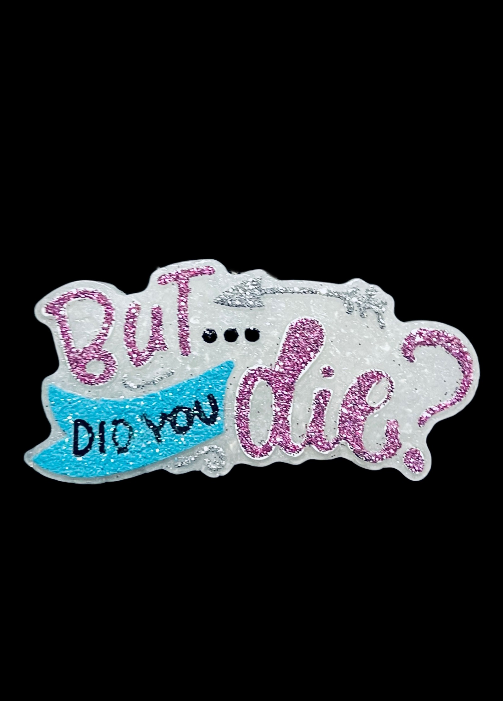 But...Did You Die? - Image 3