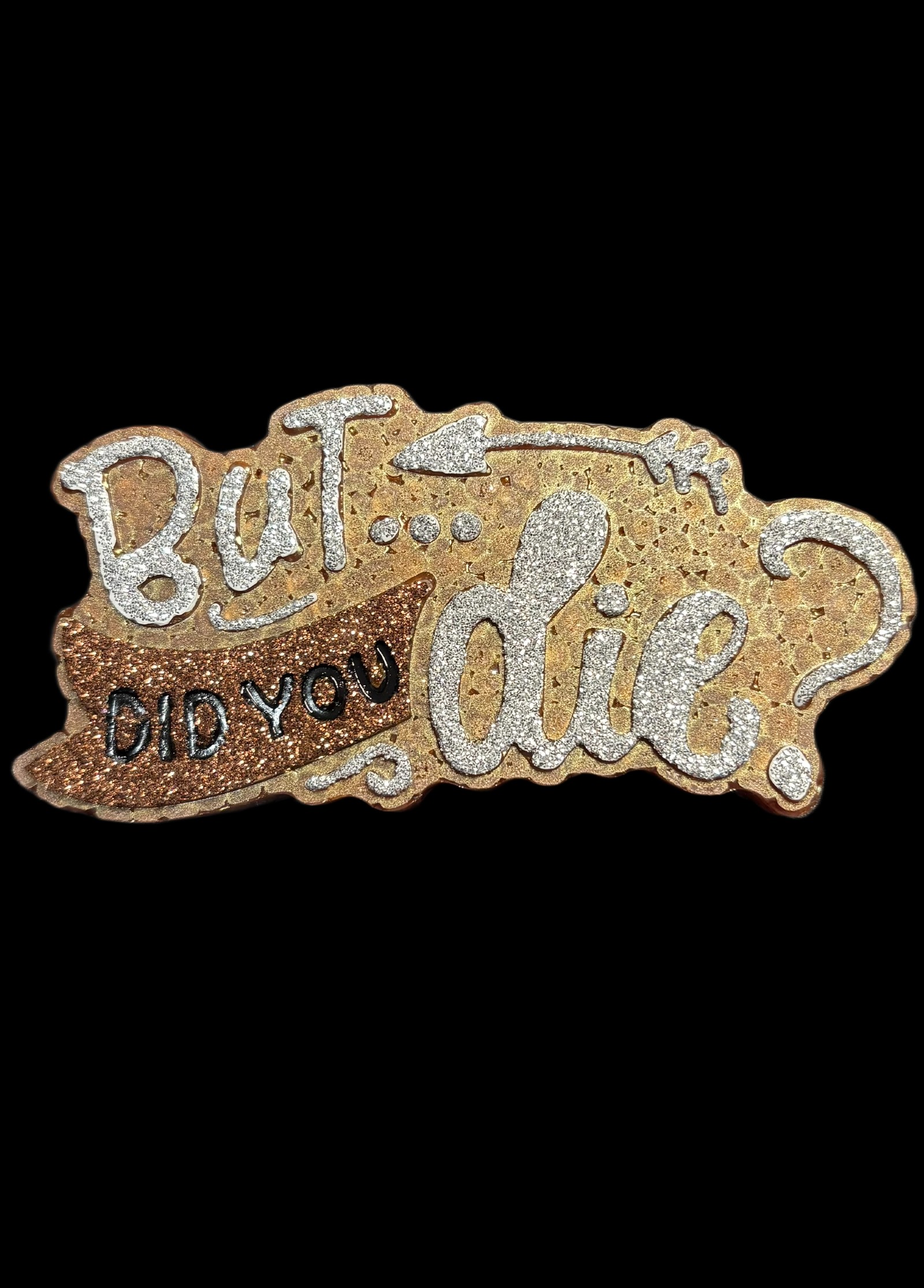 But...Did You Die? - Image 2